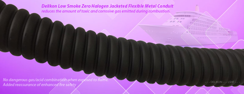 Delikon Low Smoke Zero Halogen Jacketed Flexible Metal Conduit reduces the amount of toxic and corrosive gas emitted during combustion. The jacketing of this zero halogen flexible conduit is composed of thermoplastic compounds that emit limited smoke and no halogen when exposed to high sources of heat. LSZH, LSOH, LS0H, LSFH, OHLS flexible conduit is typically used in poorly ventilated areas such as aircraft, rail cars or ships. It is also used extensively in the railroad industry, where the protection of people and equipment from toxic and corrosive gas is critical like in the railway industry and shipbuilding industry.