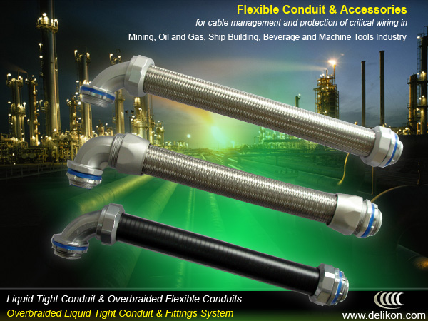 Liquid Tight Conduit, Overbraided Liquid Tight Conduit, Overbraided Flexible Conduit, Conduit Fittings & Connectors for cable management and protection of critical wiring in Mining, Oil and Gas, Ship Building, Beverage and Machine Tools Industry
