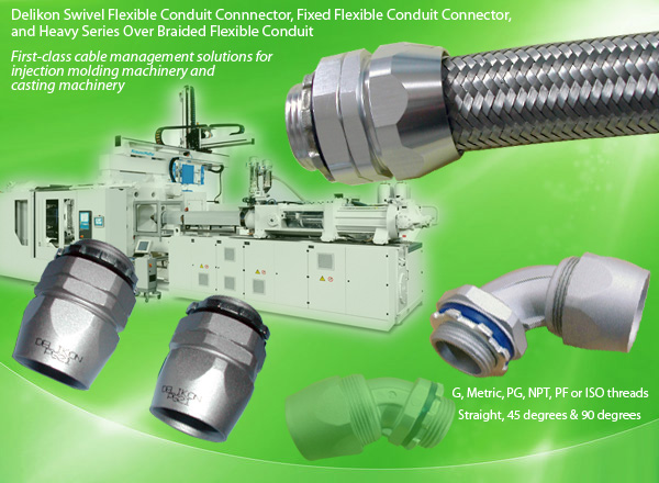 Delikon Swivel Flexible Conduit Connnector,Fixed Flexible Conduit Connector, and Heavy Series Over Braided Flexible Conduit for Injection Molding Machinery